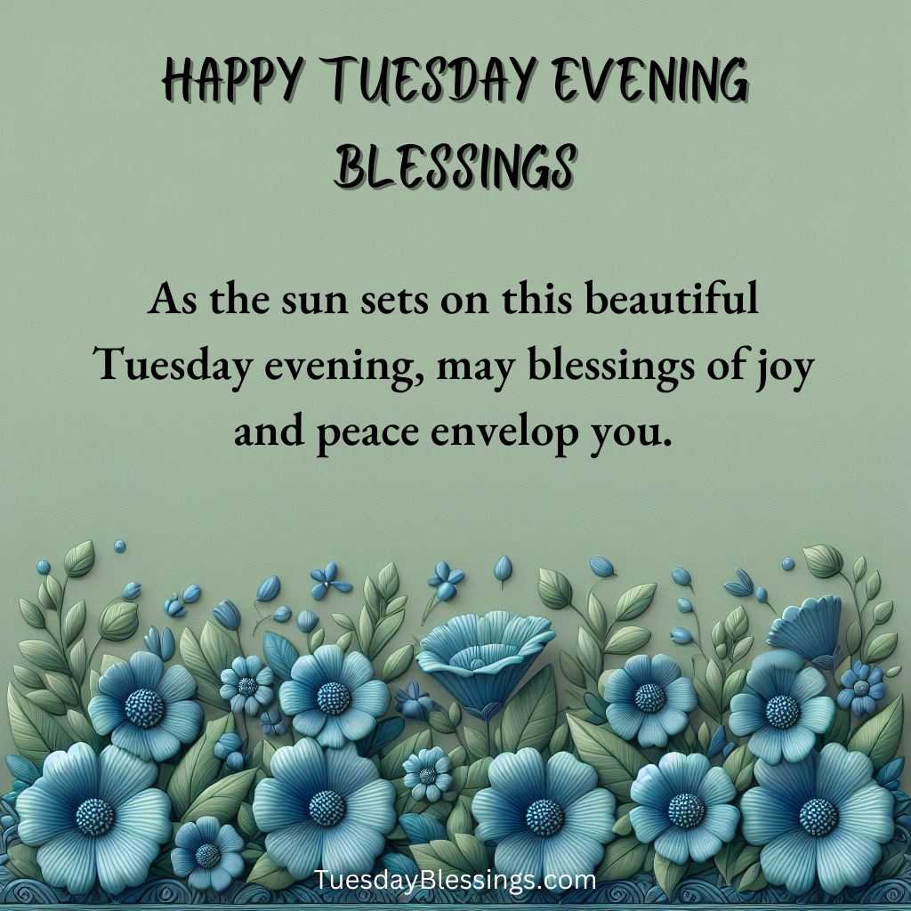 Happy Tuesday Evening Blessings