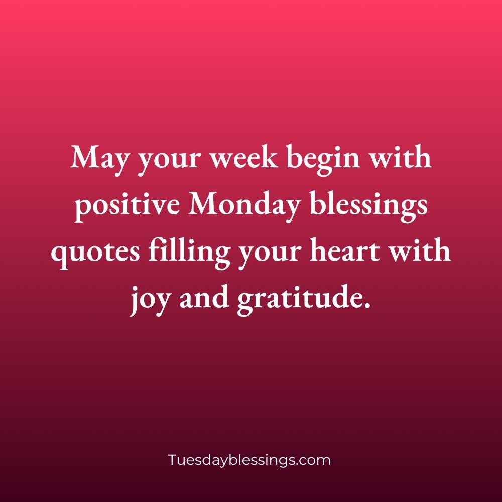 Monday Blessings For The Week