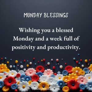 Monday Blessings