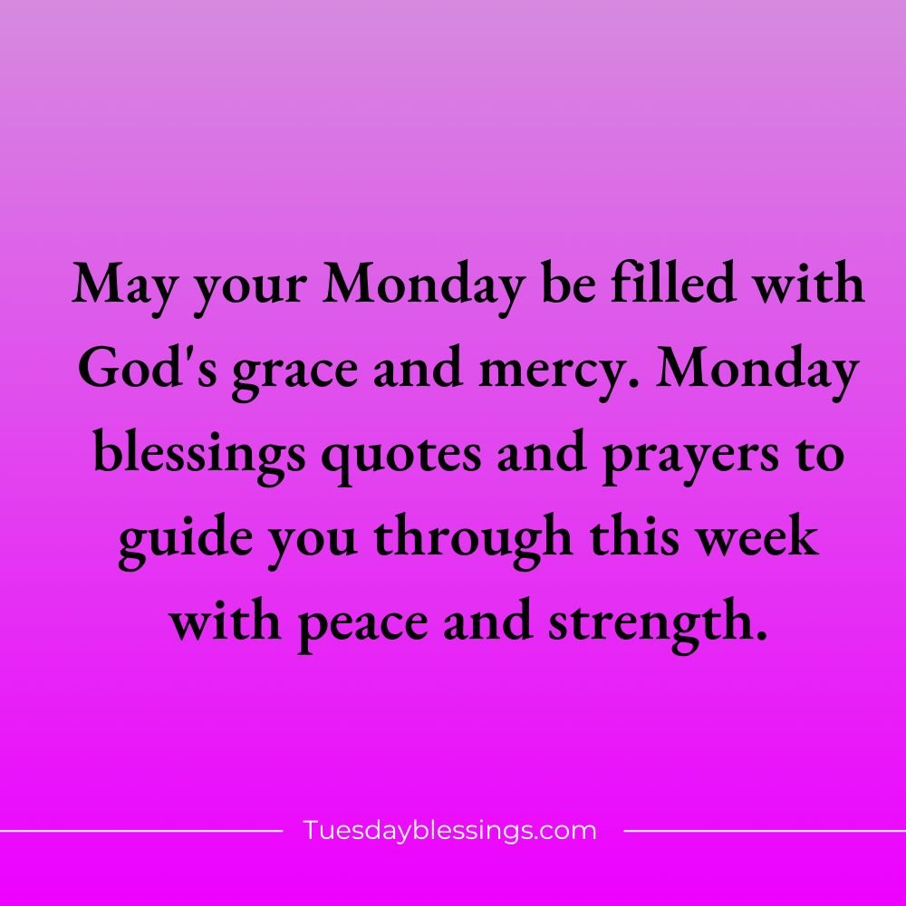 Monday Blessings Quotes