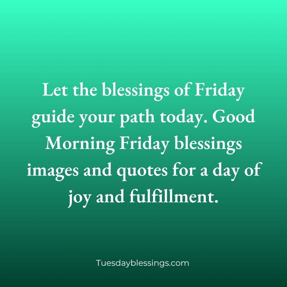 Friday Morning Blessings