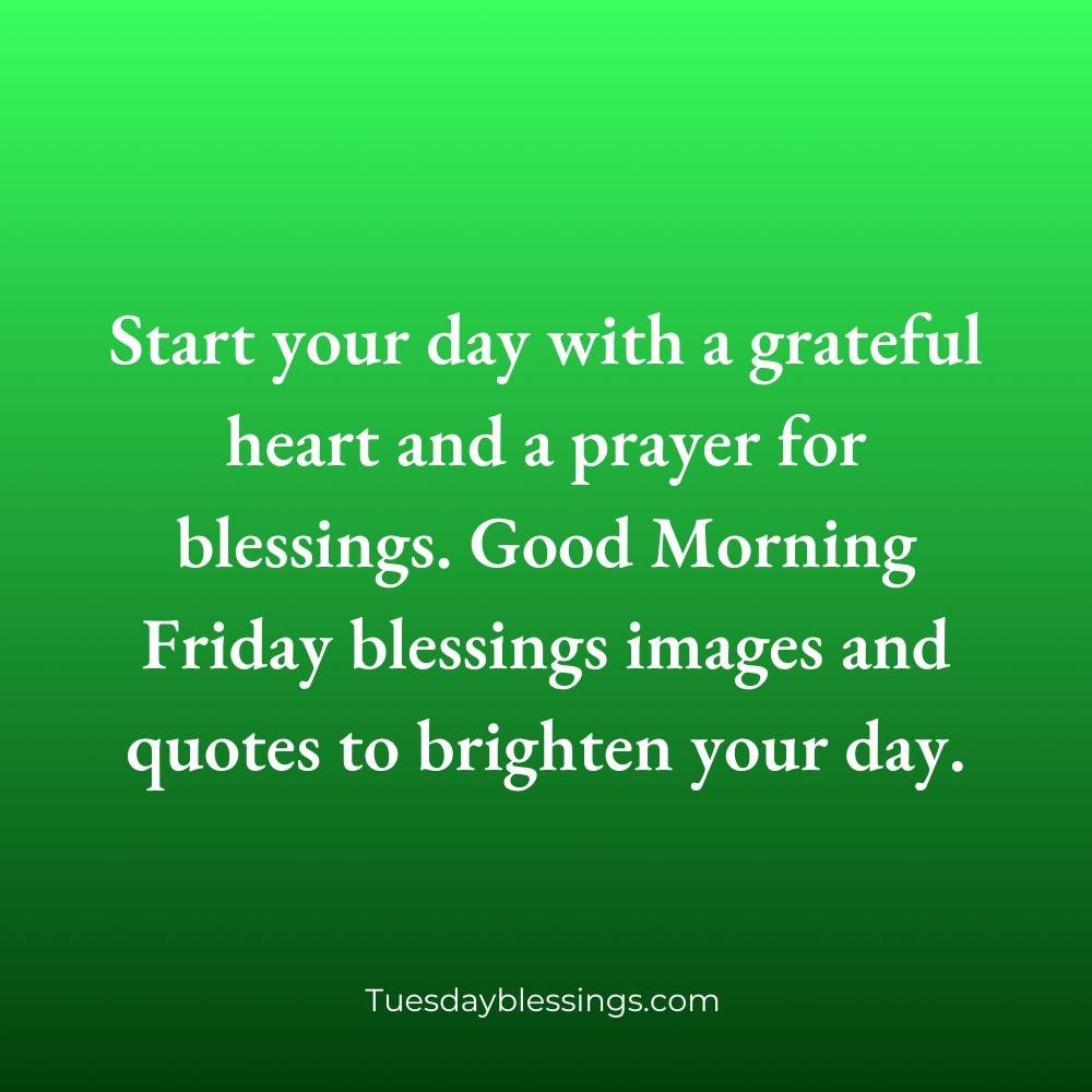 Friday Morning Blessings