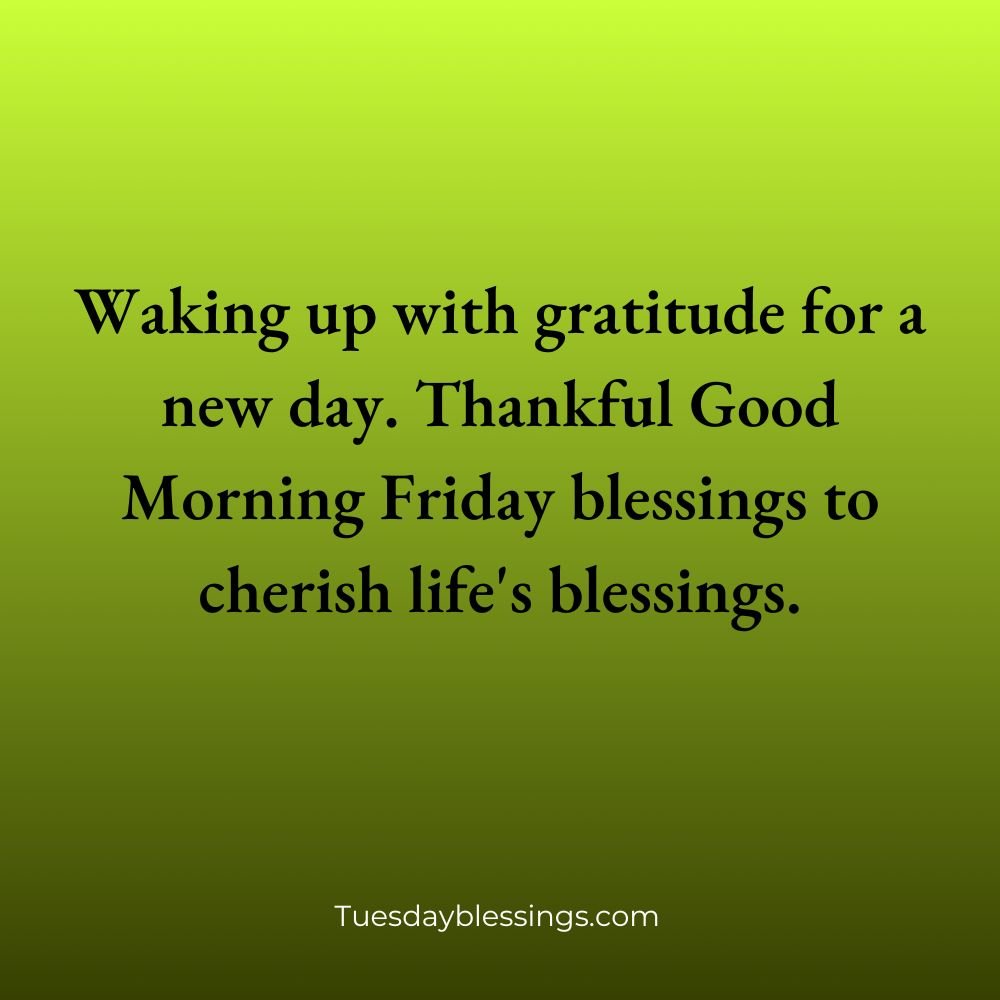 Friday Morning Blessings