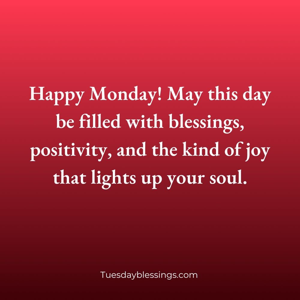 Happy Blessed Monday Quotes