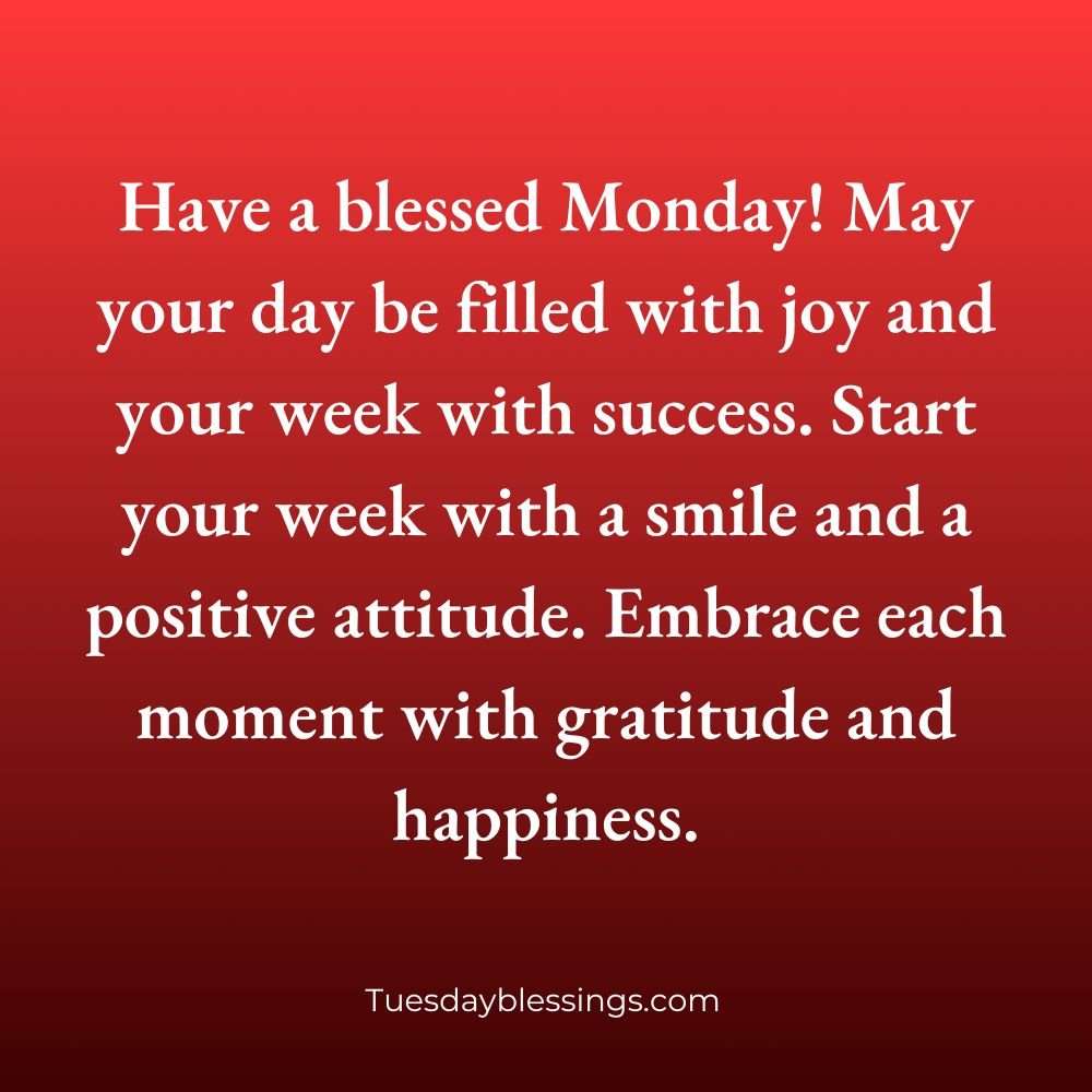 Have A Bless Monday Quotes