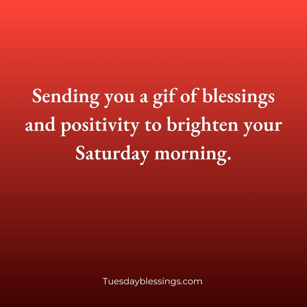 Saturday Morning Blessings