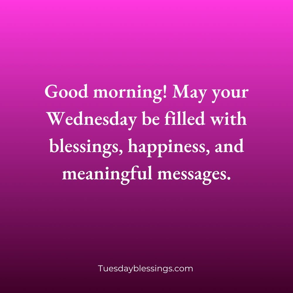 Good Morning Wednesday Blessings Messages