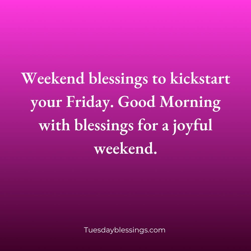 Friday Morning Blessings