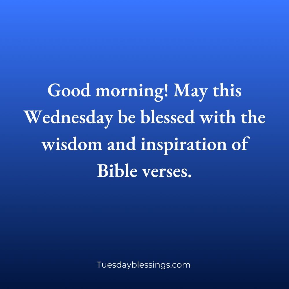 Bible Verse Good Morning Wednesday Blessings