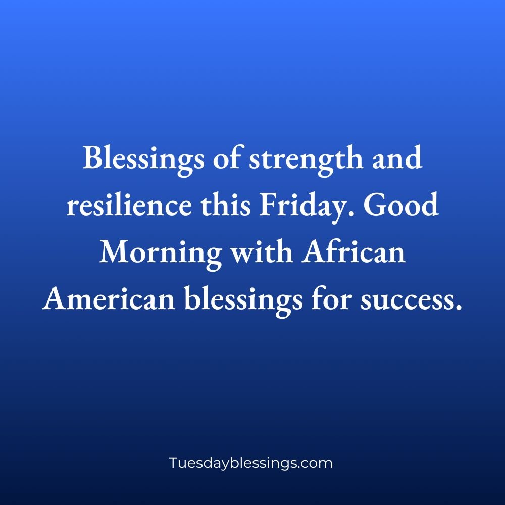 Friday Morning Blessings