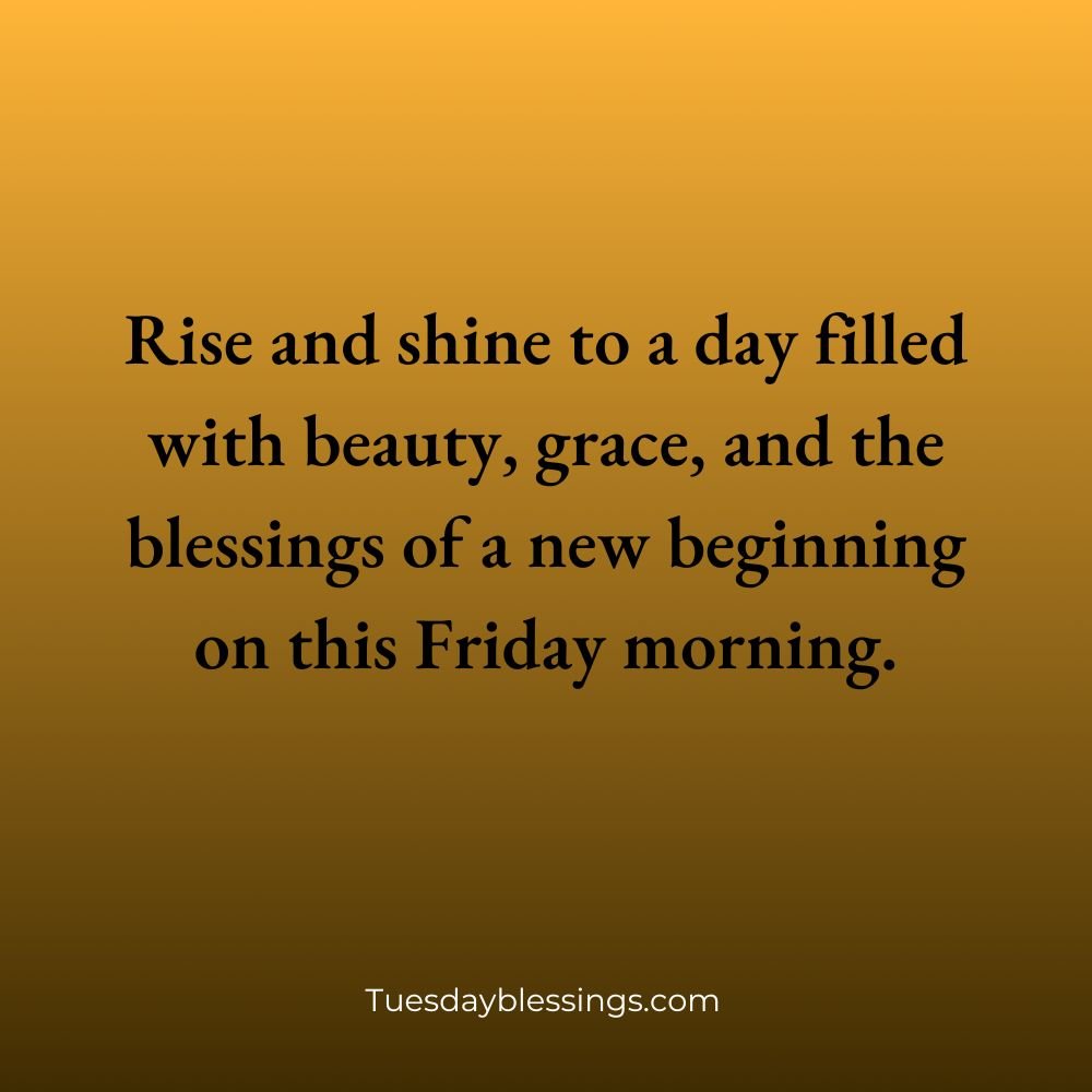 Friday Morning Blessings