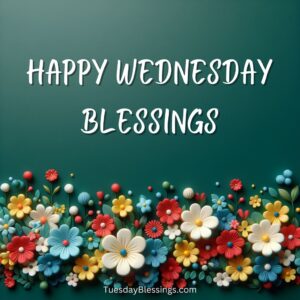 Happy Wednesday Blessings