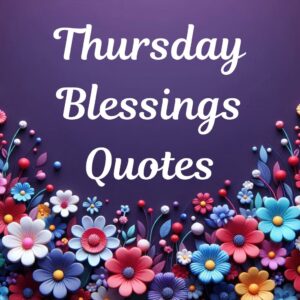 Thursday Blessings Quotes