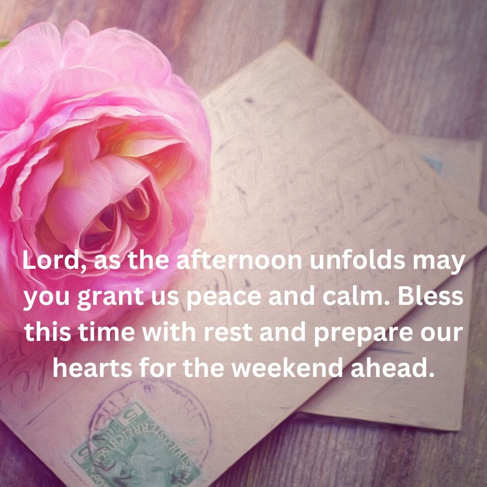 Friday Afternoon Blessings