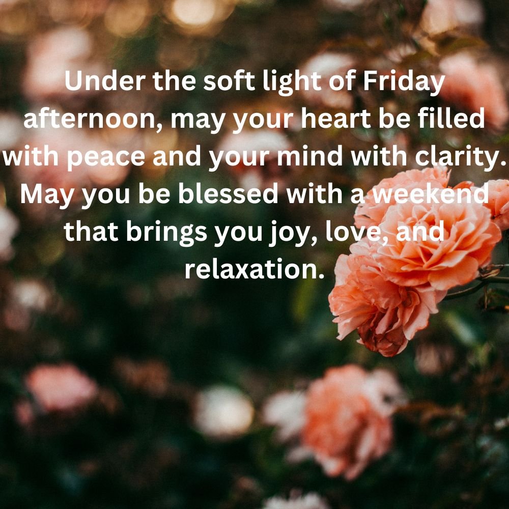 Friday Afternoon Blessings