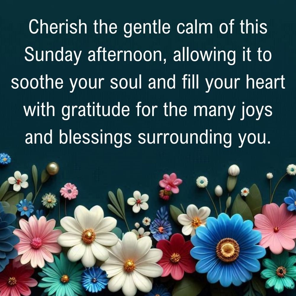 Sunday Afternoon Blessings