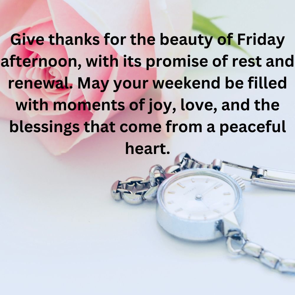 Friday Afternoon Blessings