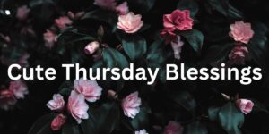 Cute Thursday Blessings