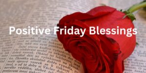 Positive Friday Blessings