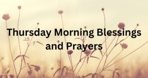 thursday morning blessings and prayers
