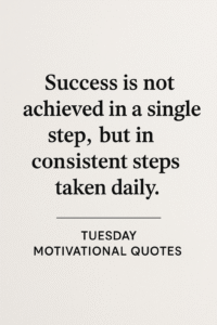 Tuesday Motivational Quotes