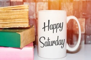 saturday motivational quotes