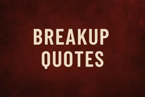 Breakup Quotes