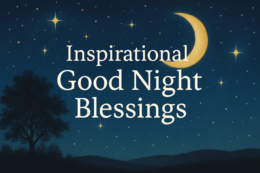 Inspirational Good Night Blessings: End Your Day with Peace